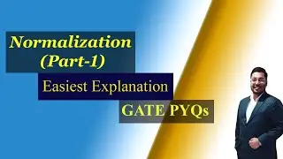 Normalization (Part-1) (Easiest Explanation) || GATE-2020,2019,2012,2007 + NIC Scientist-B - Hindi
