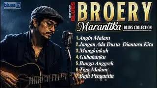 BROERY MARANTIKA BLUES COLLECTION | Soulfull Blues Covers • BluesIn