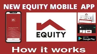 How Equity Mobile App Works |Equity Mobile App Full Guide | Why Equity Eazzy Baking App was removed?