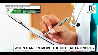 When Can I Remove The Neulasta Onpro