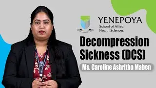 Decompression Sickness (DCS) | Trauma Care Management | Yenepoya School of Allied Health Sciences