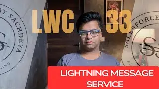 Lightning Message Service (LMS) in LWC | Publisher & Subscriber | Full Real-Time Example | Video 33