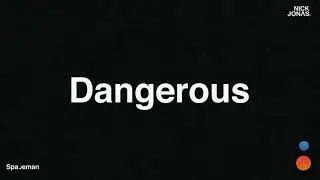 Nick Jonas - Dangerous (Audio)