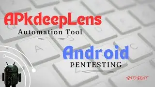 Android Hacking Techniques with APK DeepLens #cybersecurity
