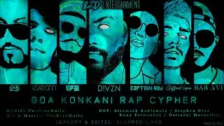 Goa Konkani Rap Cypher 2021- EZD x Xsaiyonn x Bab Avi x DIVZN x Clifford Lopes x Viper x Captain Raj