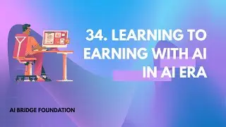 Learning to Earning with AI