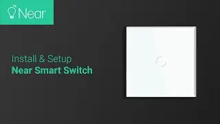 How to install and setup The Near Smart Switch | Near Singapore