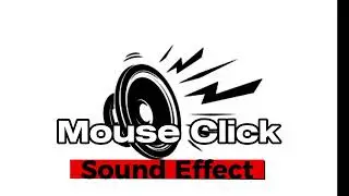 Mouse Click and Roll Sound Effect