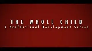 The Whole Child: Kohlberg's Theory of Moral Development