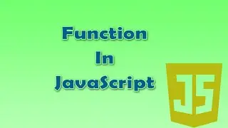14. Function in JavaScript