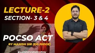 POCSO Act | Lecture 2 | Section 3 & 4 Explained