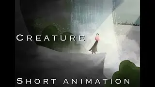 Creature [Short animation] (part 1)
