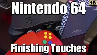 Tutorial | Nintendo 64 Finishing Touches | 4K🔴