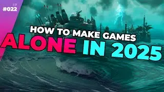 Как создавать игры в одиночку в 2025 году &mdash; подкаст о разработке игр, выпуск 22