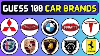 Ultimate 100 Car Brand Logo Quiz | Can You Guess The Car Logo in 3 Seconds