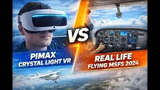 VR vs REAL Flying ✈️ | Pimax Crystal Light vs MSFS 2024