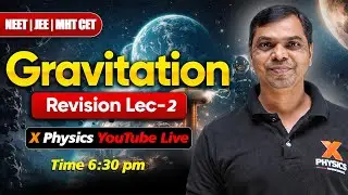 GRAVITATION /Acceleration due to gravity/Lec-2  |  All Concepts PYQs | NEET/ JEE Main & Adv/MHTCET 