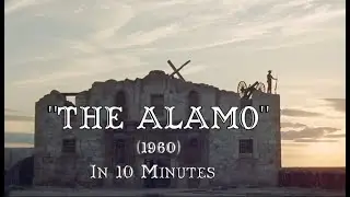 The Alamo in 10 Minutes