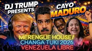 🎵 DJ TRUMP! | CAYO MADURO – MERENGUE HOUSE / CHANGA TUKI (2026) 😱
