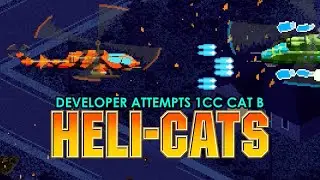 Heli-Cats - Arcade 1CC - Cat B (Auto Bomb)