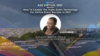 How To Choose The Right Event Technology For Online Event Success In 2021 | A2Z Virtual 2021 Paris