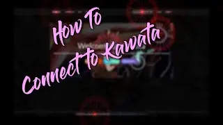 How to Connect to Kawata using Ainu Client or Regular osu! Client