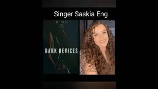 Dark Devices Film Saskia Eng Singer