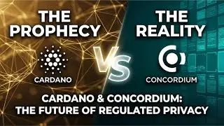 The Future of Regulated Privacy: Cardano&rsquo;s Vision vs. Concordium&rsquo;s Execution