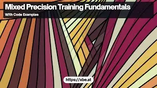 Mixed Precision Training: Fundamentals and Benefits