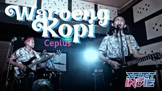 CEPLUS ROCKABILLY - WAROENG KOPI- SPIRIT OF INDIE