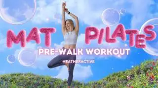 Pre-Walk Mat Pilates Workout - glute strength & hip mobility to power your next walk!