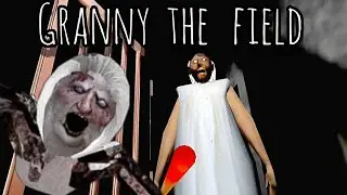 Granny the field unofficial full Gameplay 