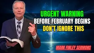 Mark Finley Sermons - An Urgent Warning Before Entering February