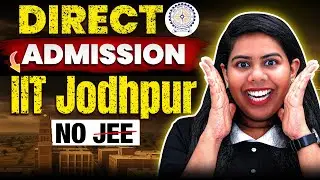 ❌No JEE😱IIT Jodhpur Direct Admission in AI & Data Analytics #BTech #IIT #BTechAdmission #JEE #AI #DS