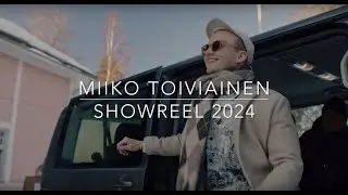 Miiko Toiviainen showreel 2024