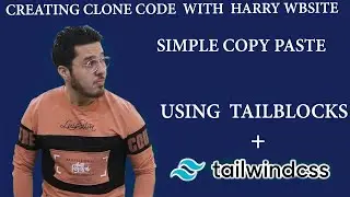 code with harry web site clone using tailwind css and tailblocks simple copy paste