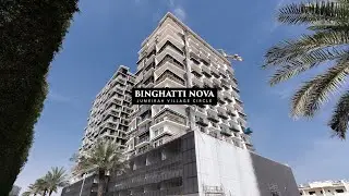 Binghatti Nova - Project Update - August 2023