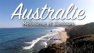 Trip #11 - Melbourne et alentours