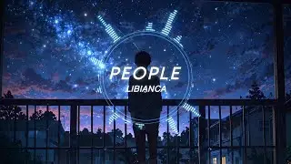 People - libianca | slowed & reverb | #slowedandreverb  