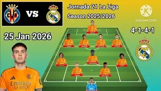 Today Match ! Villareal vs Real Madrid Line Up 4-1-4-1 With Mastantuono Jornada 21 La Liga 25/26