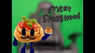 Meet spaghetti (a definitely normal object show)