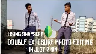 Double Exposure Photo Editing in just 2 min using Snapseed  |  Snapseed Photo Editing Tutorial