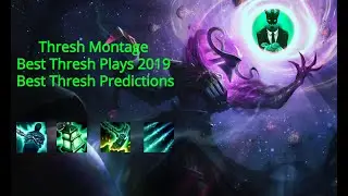 Thresh Montage | Best Thresh Plays 2019 | Best Predictions | League of Legends