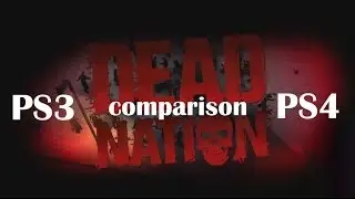 Dead Nation comparison  PS3 vs PS4