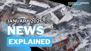 January 2025 Dolly Varden Silver News Release Explained | Wolf Drill Results