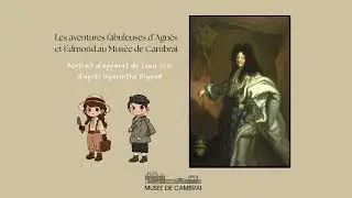 Les aventures fabuleuses d'Agn&egrave;s et Edmond - Portrait d'apparat de Louis XIV