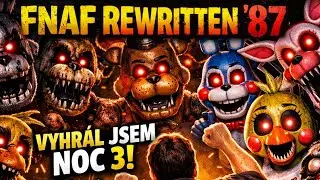 Vyhr&aacute;l jsem NOC 3 | FNaF Rewritten 87