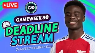 LAST MINUTE CHANGE! WILDCARD ACTIVE ✅ | FPL GW30 DEADLINE STREAM