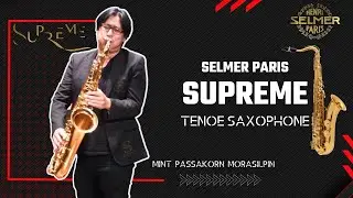 SAXOPHONE SIAM | REVIEW | SELMER PARIS | SUPREME TENOR SAXOPHONE | LACQUERED
