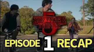 Stranger Things Season 5 Chapter 1 Recap! The Crawl